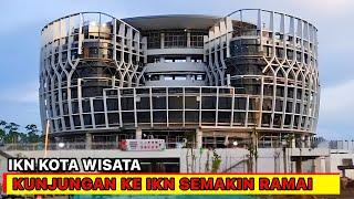 IKN KOTA WISATA‼️Kunjungan Ke IKN Membludak di Akhir Tahun Untuk Melihat Langsung Pembangunan IKN