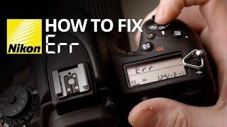 How to fix Err on a Nikon camera 