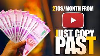 Earn 270$/Month From YouTube Just Working Copy Past | Make Money From YouTube Just Copy Past