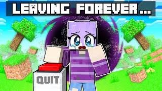 Friend is DONE And Is QUITTING Minecraft!