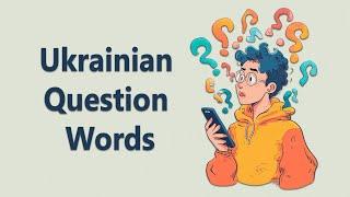 Ukrainian Question Words