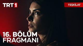 Teşkilat 16. Bölüm Fragmanı