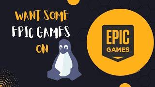 How To Install And Run EPIC STORE Games ... On the LINUX !!!