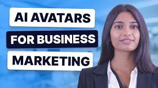 3 Ways to Use AI Avatars for Video Business Marketing 