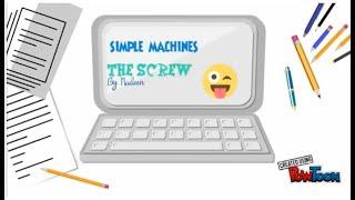 All You Need to Know About SIMPLE MACHINES - The Screw!