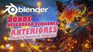 En dónde descargar las versiones anteriores de Blender, múltiples versiones de Blender en tu PC