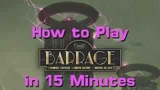 How to Play Barrage in 15 Minutes