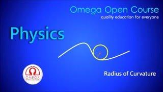 Calculating Radius of Curvature (Using concepts of physics)