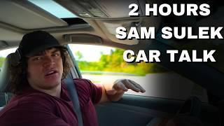 2 Hours Of Sam Sulek Car Talk  (Sleep Aid)