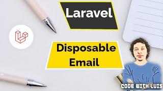 Laravel: Verifica la Autenticidad de los Emails con Disposable Email