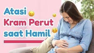 Mengatasi Perut Kram Saat Hamil