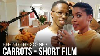 Carrots - Short film ft Siphesihle Ndaba , Siya Xaba & Lemogang Tsipa (BTS - Vlog)