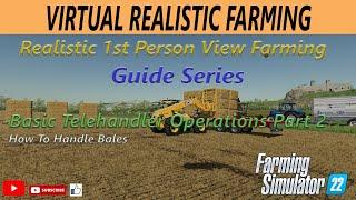 Virtual Realistic Farming (PC): Basic Telehandler Operations Part 2 in First Person View.