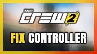 How to FIX The Crew 2 Controller/Gamepad Not Working on PC