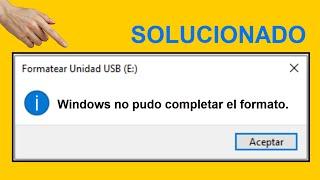 Windows NO Pudo Completar el Formato│Mi Memoria USB NO Se DEJA Formatear, Mi SD no Quiere Formatear