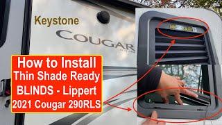 TIPS on How to Install Thin Shade Ready Blinds by Lippert for Keystone Cougar 290RLS