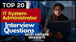 IT System Administrator Interview Questions and Answers for 2025