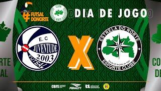 Copa Norte de Futsal | Juventude Futsal (PA) x Estrela do Norte (AM) | Semifinal | Ao Vivo