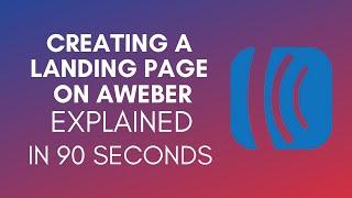 How To Create A Landing Page On AWeber (2025)