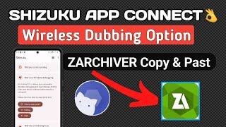 How To Connect Shizuku - Z archiver Problem Solved - All Device Fix  Android 9 - 14