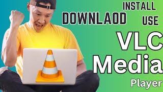 How to Download, Install and Use VLC Media Player 64, 32 bit on Windows 10, 11