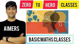 ||ZERO TO HERO maths classes || #AIMERS #yashsharma