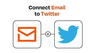 How to connect Email to Twitter - Easy Integration