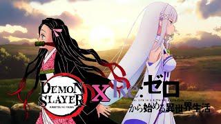 Re:Zero X Demon Slayer op [Aimer: Zankyou Sanka]