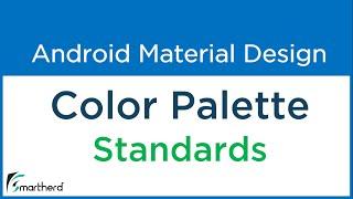 #2.7 Android Material Design Color Standards by Google for Android App Development