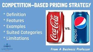 What is Competition-Based Pricing? | From A Business Professor