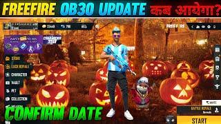 OB30 UPDATE CONFIRM DATE / OB30 UPDATE FREE FIRE / OB30 UPDATE KAB AAEGA / OB30 UPDATE FREEFIRE#ob30