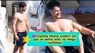 Cagatay  Ulusoy explicó por qué se sentía solo: no tengo confianza #cagatayulusoy #ferihaemir