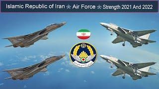Islamic Republic of Iran Air Force Strength 2021 And 2022