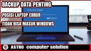 HOW TO SAVE DATA WHEN LAPTOP IS BROKEN ERROR CANNOT ENTER WINDOWS 10