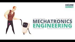 Mechatronics Engineering Overview 2021 | Students | Faculty | Placements | Recruiters