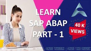 SAP ABAP COMPLETE TUTORIAL | SAP ABAP TRAINING COURSE - PART 1