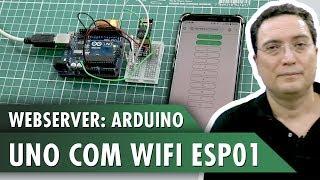 WebServer: Arduino UNO com WiFi ESP01