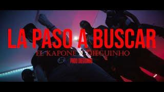 La Paso A Buscar - Dieguinho Ft. El Kapone (VideoOficial)