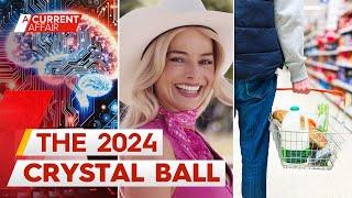 Expert predictions for 2024 | A Current Affair