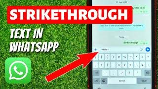 How To Make Strikethrough Text In WhatsApp