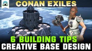 6 Building Tips for Creative Base Designs (No Mods) - Guide | Conan Exiles