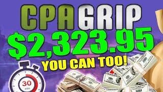 Easiest $2,323.95/Week On Cpagrip | NEW Cpa Marketing Strategy (ONLY 30mins Daily)