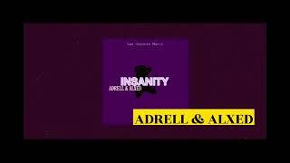 Insanity  ( Vídeo lyric ) • Los Coyotes  • Adrell  Alxed