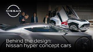 Behind the design: How Nissan’s hyper concept cars came to life | Nissan