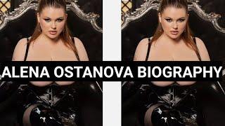 Alena Ostanova | Biography,age,weight,relationships,net worth || Curvy model plus size