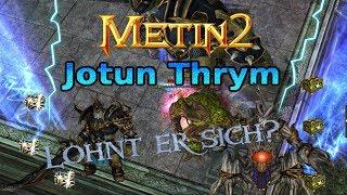 Metin2 Pandora: Lohnt sich der Jotun Thrym? Truhen öffnen oder vk? Tipps und Tricks auch zur Quest!