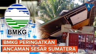 Peringatkan Ancaman Sesar Sumatera, BMKG: Ini Nyata, Ada Sumber Gempa di Darat