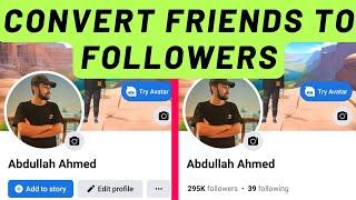 How to convert your Facebook friends into followers in 2023? Convert Fb friends to page followers