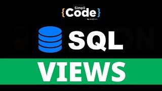 Views In SQL Explained | View In Database Complete Tutorial | SQL Tutorial For Beginners| SimpliCode