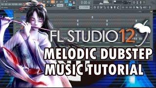 How To Make Melodic Dubstep Music In 5 Minutes [FL Studio 12]